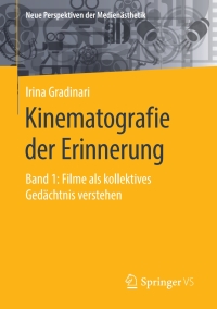 Cover image: Kinematografie der Erinnerung 9783658300647