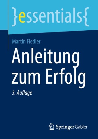 Cover image: Anleitung zum Erfolg 3rd edition 9783658300722