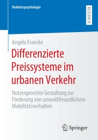 Cover image: Differenzierte Preissysteme im urbanen Verkehr 9783658301323