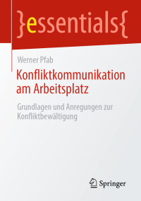 Cover image: Konfliktkommunikation am Arbeitsplatz 9783658301484