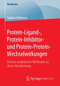 Cover image: Protein-Ligand-, Protein-Inhibitor- und Protein-Protein-Wechselwirkungen 9783658301507