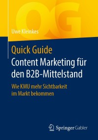 Cover image: Quick Guide Content Marketing für den B2B-Mittelstand 9783658301637