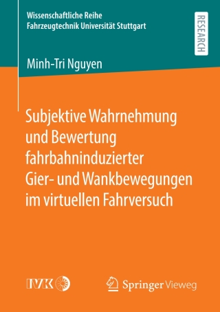 Imagen de portada: Subjektive Wahrnehmung und Bewertung fahrbahninduzierter Gier- und Wankbewegungen im virtuellen Fahrversuch 9783658302207