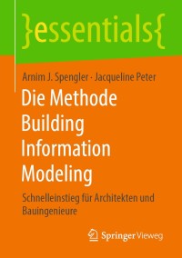 Cover image: Die Methode Building Information Modeling 9783658302344