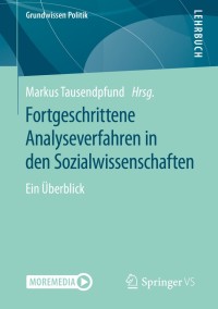 表紙画像: Fortgeschrittene Analyseverfahren in den Sozialwissenschaften 1st edition 9783658302368