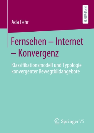 Titelbild: Fernsehen – Internet – Konvergenz 9783658302504