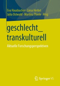 Imagen de portada: geschlecht_transkulturell 1st edition 9783658302627