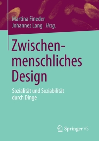 Imagen de portada: Zwischenmenschliches Design 1st edition 9783658302689
