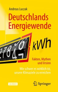 Cover image: Deutschlands Energiewende – Fakten, Mythen und Irrsinn 9783658302764