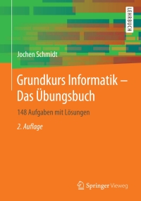 صورة الغلاف: Grundkurs Informatik – Das Übungsbuch 2nd edition 9783658303327