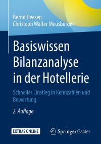 Omslagafbeelding: Basiswissen Bilanzanalyse in der Hotellerie 2nd edition 9783658303389