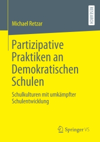 Cover image: Partizipative Praktiken an Demokratischen Schulen 9783658303426