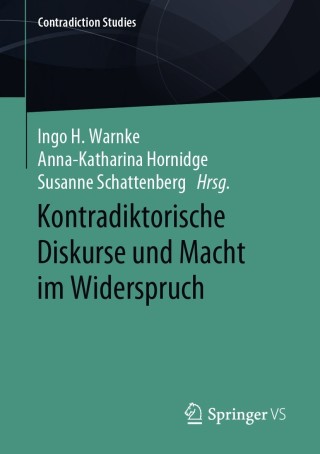 Imagen de portada: Kontradiktorische Diskurse und Macht im Widerspruch 9783658303440