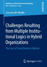 Cover image: Challenges Resulting from Multiple Institutional Logics in Hybrid Organizations 9783658303624