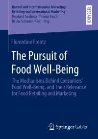 Omslagafbeelding: The Pursuit of Food Well-Being 9783658303655
