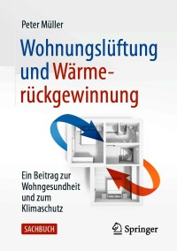 Cover image: Wohnungslüftung und Wärmerückgewinnung 9783658304027