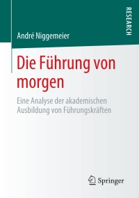 Cover image: Die Führung von morgen 9783658304164