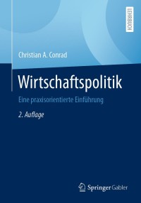 Cover image: Wirtschaftspolitik 2nd edition 9783658304188