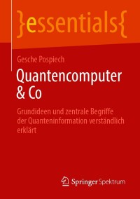 صورة الغلاف: Quantencomputer & Co 9783658304447