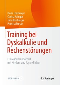 表紙画像: Training bei Dyskalkulie und Rechenstörungen 9783658304874