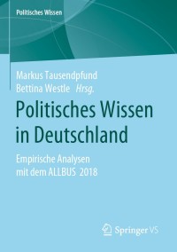 صورة الغلاف: Politisches Wissen in Deutschland 1st edition 9783658304911