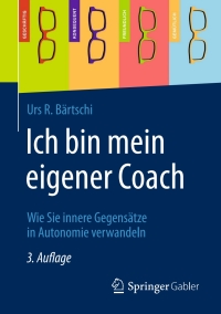 Cover image: Ich bin mein eigener Coach 3rd edition 9783658304973