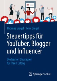 Imagen de portada: Steuertipps für YouTuber, Blogger und Influencer 9783658305017