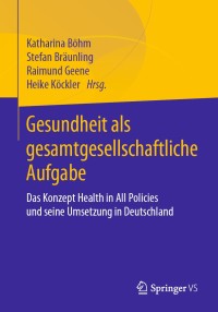 Cover image: Gesundheit als gesamtgesellschaftliche Aufgabe 1st edition 9783658305031