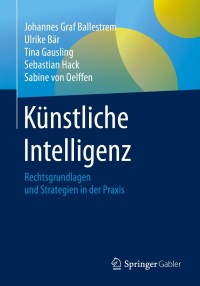 表紙画像: Künstliche Intelligenz 9783658305055