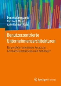 表紙画像: Benutzerzentrierte Unternehmensarchitekturen 1st edition 9783658305369