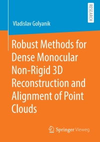 Titelbild: Robust Methods for Dense Monocular Non-Rigid 3D Reconstruction and Alignment of Point Clouds 9783658305666