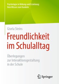 Imagen de portada: Freundlichkeit im Schulalltag 9783658305772