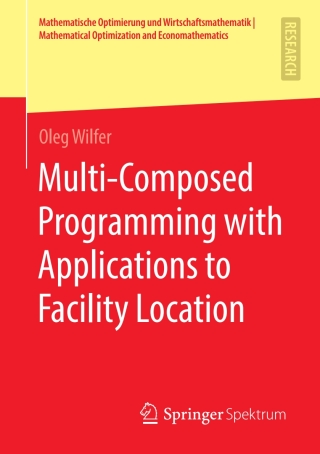 Cover image: Multi-Composed Programming with Applications to Facility Location 9783658305796