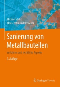 صورة الغلاف: Sanierung von Metallbauteilen 2nd edition 9783658306243