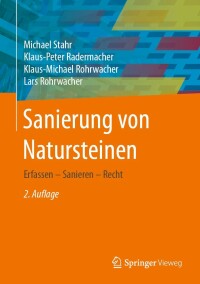 صورة الغلاف: Sanierung von Natursteinen 2nd edition 9783658306267