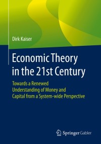 صورة الغلاف: Economic Theory in the 21st Century 9783658306380