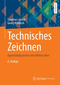 Imagen de portada: Technisches Zeichnen 6th edition 9783658306496