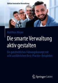 Imagen de portada: Die smarte Verwaltung aktiv gestalten 9783658306854