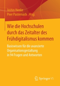 Imagen de portada: Wie die Hochschulen durch das Zeitalter des Frühdigitalismus kommen 1st edition 9783658307073