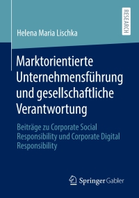 Imagen de portada: Marktorientierte Unternehmensführung und gesellschaftliche Verantwortung 9783658307356