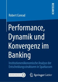 Cover image: Performance, Dynamik und Konvergenz im Banking 9783658307394