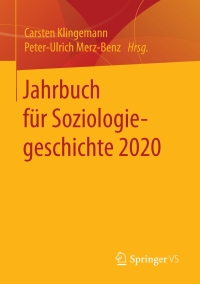 Cover image: Jahrbuch für Soziologiegeschichte 2020 1st edition 9783658307813