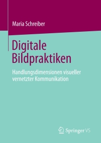 Cover image: Digitale Bildpraktiken 9783658307875