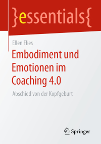 Cover image: Embodiment und Emotionen im Coaching 4.0 9783658308070