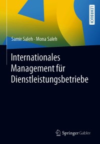 Cover image: Internationales Management für Dienstleistungsbetriebe 9783658308131