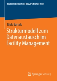 Cover image: Strukturmodell zum Datenaustausch im Facility Management 9783658308292