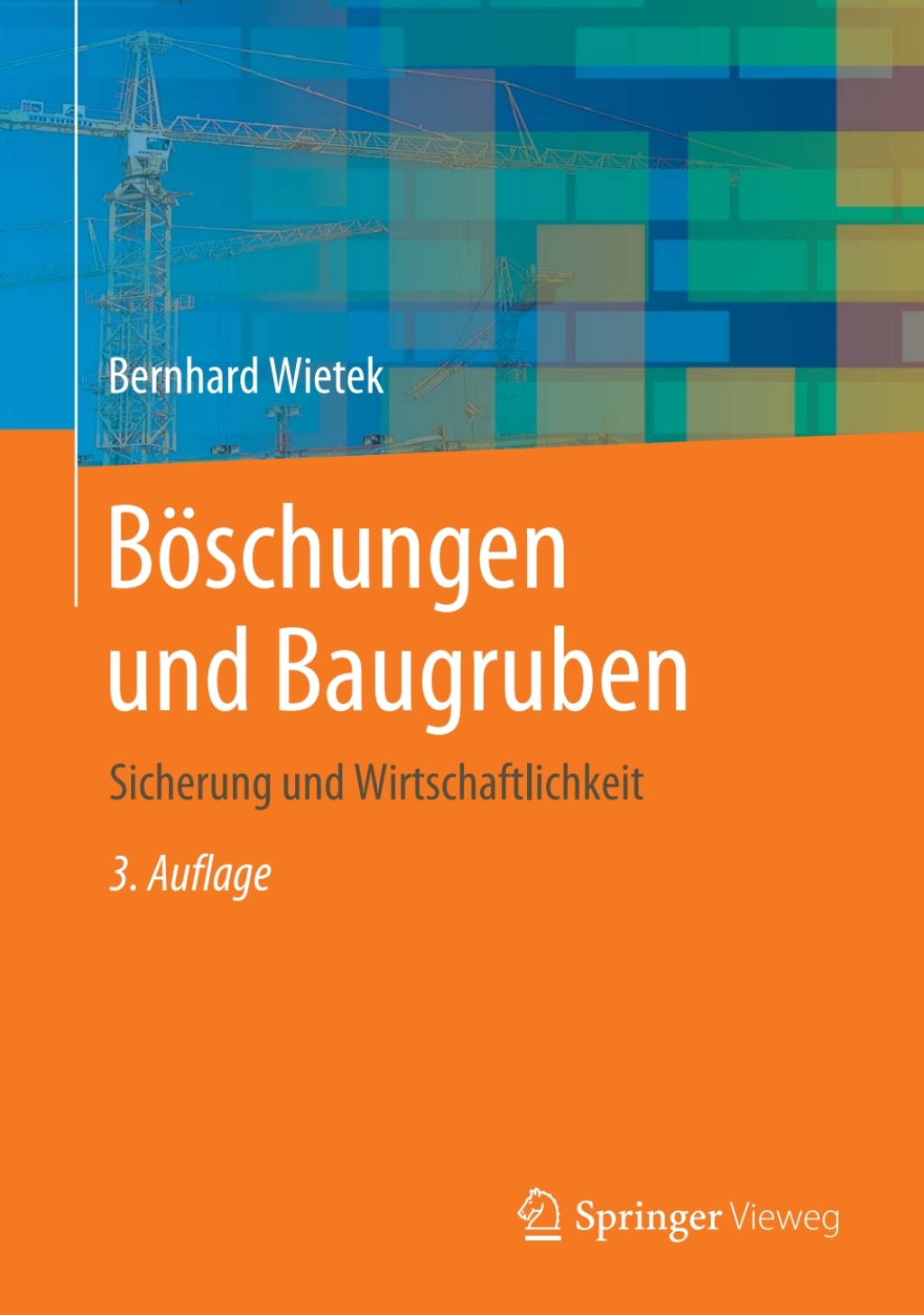 Böschungen und Baugruben Sicherung und Wirtschaftlichkeit 3rd Edition