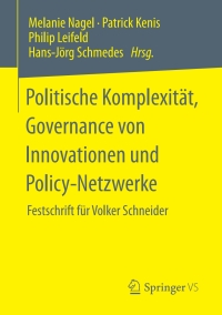 Cover image: Politische Komplexität, Governance von Innovationen und Policy-Netzwerke 1st edition 9783658309138