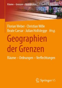Titelbild: Geographien der Grenzen 1st edition 9783658309497