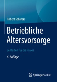 Cover image: Betriebliche Altersvorsorge 4th edition 9783658309725